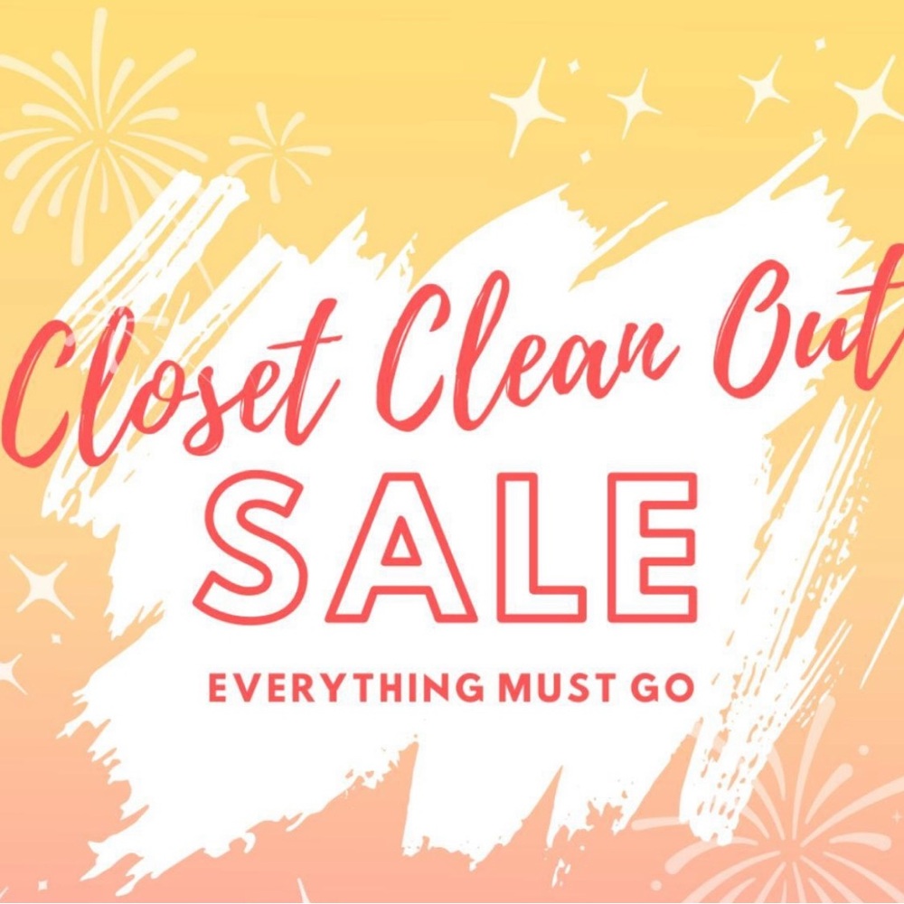 Closet Clear Out Sale! Everything Must Go!